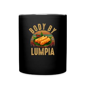 Body by lumpia, food filipino - Tasse einfarbig - Schwarz - Vorne