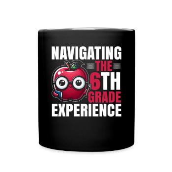 6th Grade Teacher Sixth Grade Educator Teaching - Full Colour Mug - black - Front