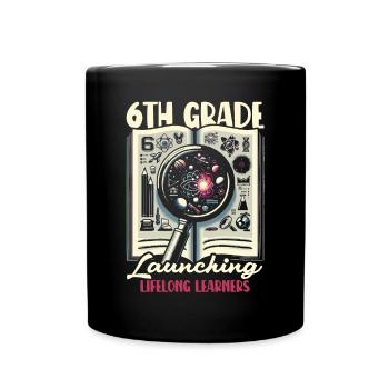 6th Grade Teacher Sixth Grade Educator Teaching - Full Colour Mug - black - Front