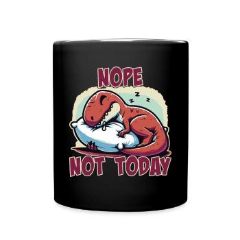 Nein, nicht heute, faules Nickerchen, schlafendes T-Rex-Mädchen - Tasse einfarbig - Schwarz - Vorne