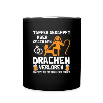 Tapfer gekämpft aber gegen den Drachen verloren - Tasse einfarbig - Schwarz - Vorne