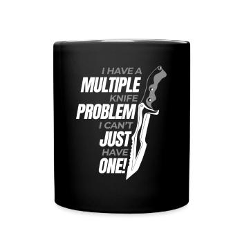 Habe mehrere Messer Problem Metzgermesser Messer - Tasse einfarbig - Schwarz - Vorne