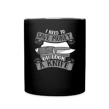 Ich muss Geld sparen Metzgermesser Liebhaber Messer - Tasse einfarbig - Schwarz - Vorne