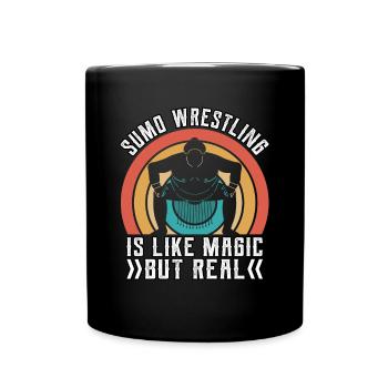 La lutte sumo est comme de la magie mais réelle - Mug uni - noir - Devant