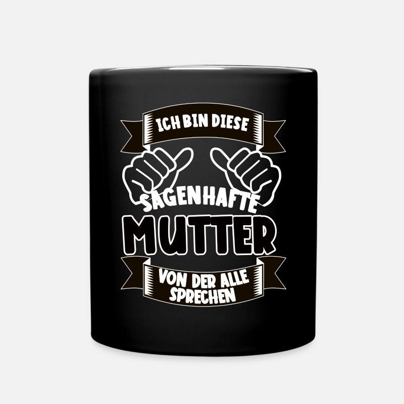Sagenhafte Mutter – lustiges Geschenk Muttertag - Tasse einfarbig - Schwarz