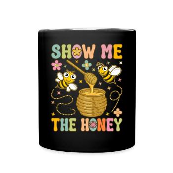 Beekeeper Beekeeping Show Me the Honey - Full Colour Mug - black - Front