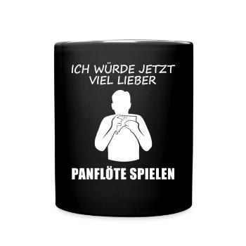 Prefer pan flute to everyday life - gift - Full Colour Mug - black - Front