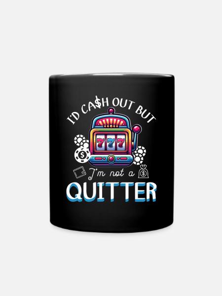 Casino Night Jackpot Winner Not A Quitter - Tasse einfarbig - Schwarz