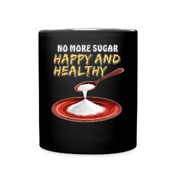 NO MORE SUGAR - HAPPY AND HEALTHY - Tasse einfarbig - Schwarz - Vorne