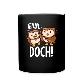 Eul Yes Owls Howl But Baka - Full Colour Mug - black - Front