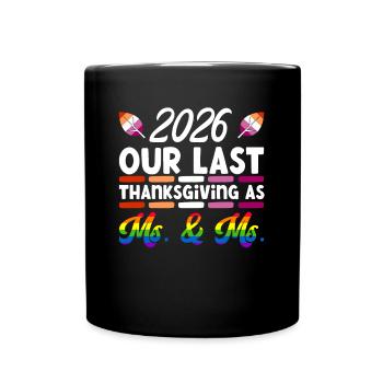 Dernier Thanksgiving en tant que femme et femme lesbienne 2026 - Mug uni - noir - Devant