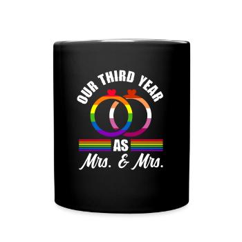 Our third year as Mrs & Mrs Lesbian Wedding G - Full Colour Mug - black - Front