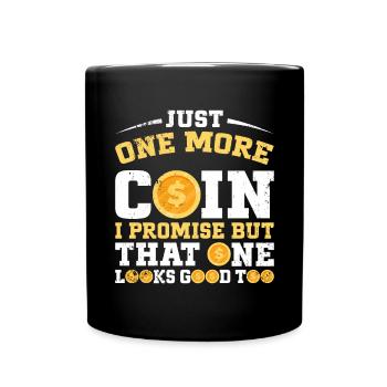 Coin Collectors Numismatics Collecting Coins - Full Colour Mug - black - Front