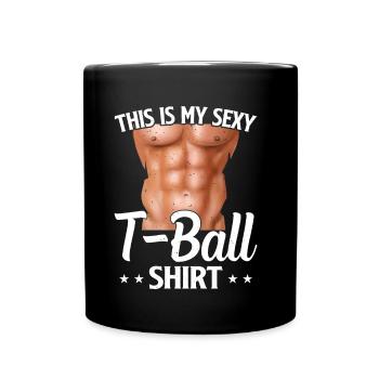 This is my sexy T-ball shirt Tee-ball Player Tee-b - Full Colour Mug - black - Front