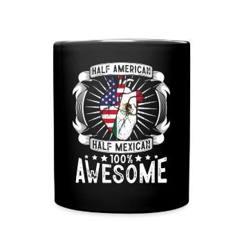 Mexiko USA Flagge - Halb Amerikanerin, Halb Mexikanerin - Tasse einfarbig - Schwarz - Vorne