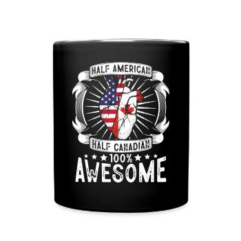Kanada USA Flagge - Halb Amerikanerin, Halb Kanadierin - Tasse einfarbig - Schwarz - Vorne