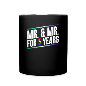 Mr. & Mr. Seit 5 Jahren Gay Pride Homo-Ehe - Tasse einfarbig - Schwarz - Vorne