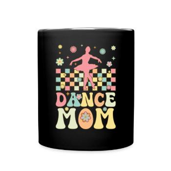 Dance Mom Groovy Ballerina Mom Ballett Tänzerin - Tasse einfarbig - Schwarz - Vorne