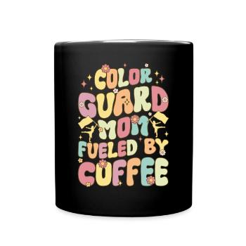 Color Guard Mom Alimenté Par Coffee Groovy Flag March - Mug uni - noir - Devant