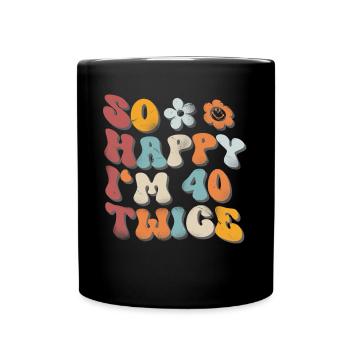 80. Geburtstag Lustiger Spruch - Tasse einfarbig - Schwarz - Vorne
