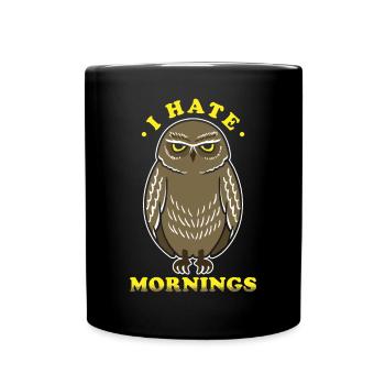 I Hate Morning Grouch Owl Motif - Full Colour Mug - black - Front