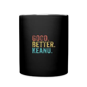 Good better Keanu - Full Colour Mug - black - Front