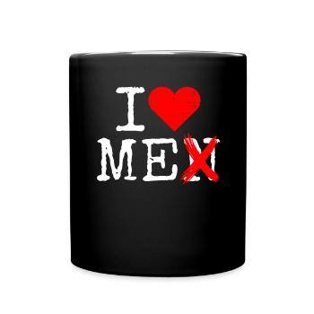 I Love Me Men Ich Liebe Mich Selbstliebe Frauen - Tasse einfarbig - Schwarz - Vorne