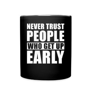 Matin Grouch Se Lever Tard En Disant Drôle D’humour - Mug uni - noir - Devant