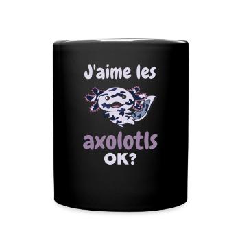 J’aime les axolotls, d’accord ? Axolotl doux - Mug uni - noir - Devant