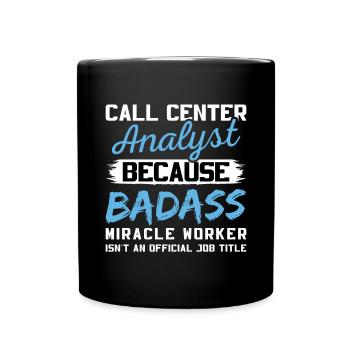 Call Center Analyst Badass Miracle Worker - Full Colour Mug - black - Front