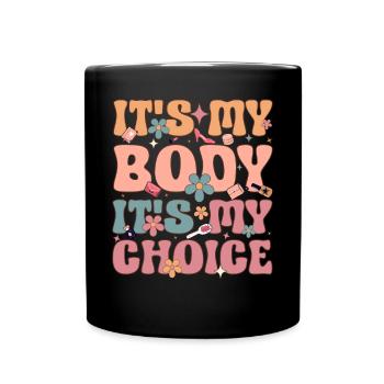 Groovy Féministe Féminisme Féminin C’est mon corps I - Mug uni - noir - Devant