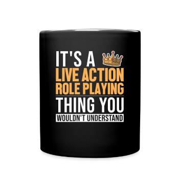 It's a LARP Thing LARPing Weapons Armor Character - Full Colour Mug - black - Front