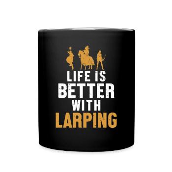 Life is Better with Larping LARPing Weapons Armor - Full Colour Mug - black - Front