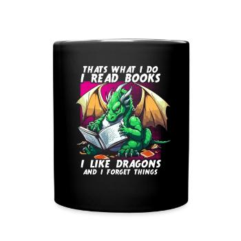 Dragons Und Bücher Nerd Dragon Liebhaber - Tasse einfarbig - Schwarz - Vorne