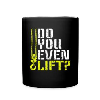 Do You Even Lift? - Funny crane driver - Full Colour Mug - black - Front