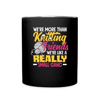Funny Knitting Knitting Needle Gift - Full Colour Mug - black - Front