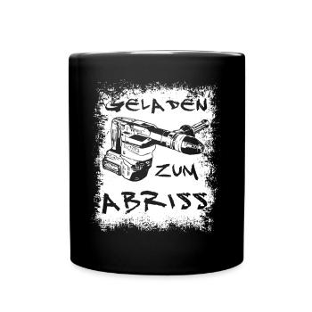 Geladen zum Abriss | Akku Stemmhammer - Tasse einfarbig - Schwarz - Vorne