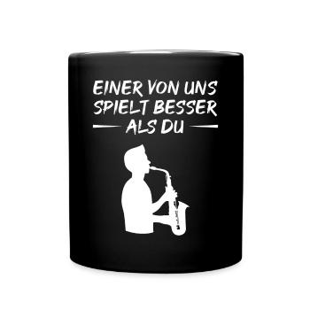 Saxophon Kunst – Besser als du Motiv - Tasse einfarbig - Schwarz - Vorne
