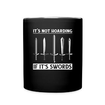 It's Not Hoarding If It's Sword LARPing Armor - Full Colour Mug - black - Front