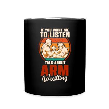 Arm Wrestling Armwrestling Arm Wrestler - Full Colour Mug - black - Front