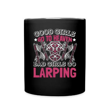 Böse Mädels gehen Larping LARPing Rüstungswaffen - Tasse einfarbig - Schwarz - Vorne