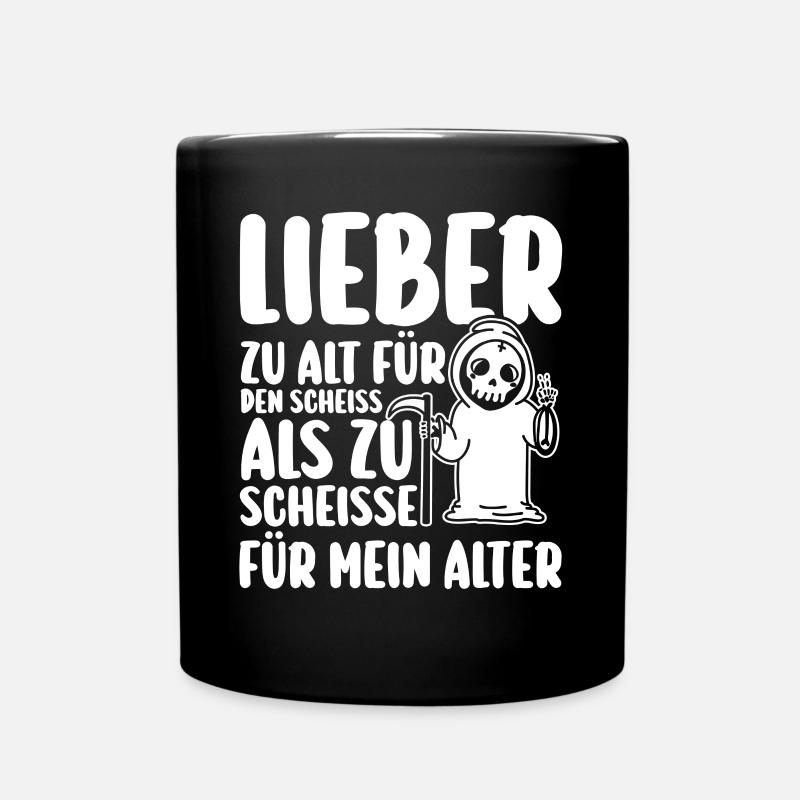 Katze Zu Alt Für Den Scheiß - Tasse einfarbig - Schwarz