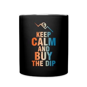 Keep Calm And Buy The Dip Motif Saying - Full Colour Mug - black - Front