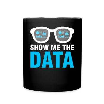Data Engineer Show me the data - Full Colour Mug - black - Front