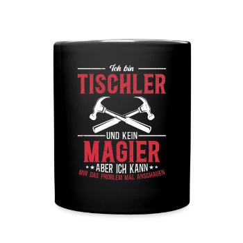 Ich bin Tischler und kein Magier - Tasse einfarbig - Schwarz - Vorne