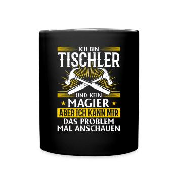 I am a carpenter and not a magician - Full Colour Mug - black - Front