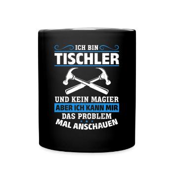 I am a carpenter and not a magician - Full Colour Mug - black - Front