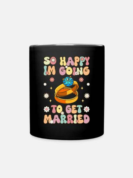 Im Going To Get Married Groovy Bridal Party Braut - Tasse einfarbig - Schwarz