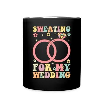 Schwitzen für meine Hochzeit Groovy Bridal Party B - Tasse einfarbig - Schwarz - Vorne
