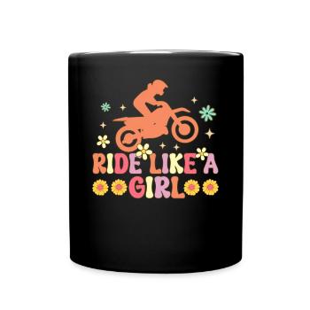 Ride Like A Girl Groovy Dirt Bike Girl Biker Motor - Tasse einfarbig - Schwarz - Vorne